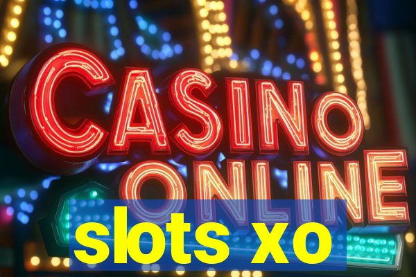 slots xo